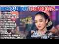Download Lagu FULL ALBUM NIKEN SALINDRY TERBARU 2025 PALING POPULER (UMPOMO) (AYANG AYANG) (SELENDANG BIRU)