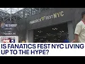 Is Fanatics Fest NYC living up to the hype