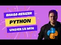 Image resizer Source Code Explanation English Python Program