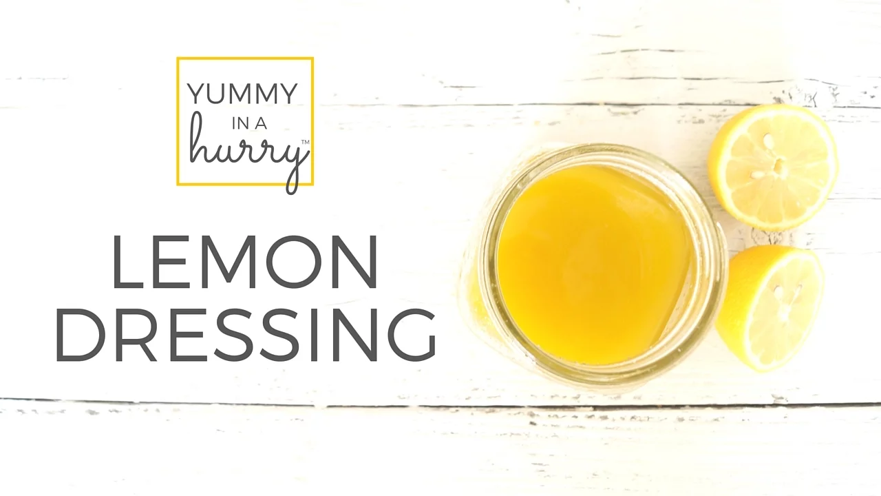 Easy Homemade Lemon Salad Dressing   Yummy In A Hurry with Healthy Grocery Girl