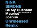 Nina Simone - Be My Husband (Deep Connection vs Maurice Joshua Remix)