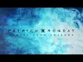 Download Lagu PATRICK RONDAT - Back On Track (Official Visualizer)