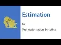 Estimation Model for Test Automation Scripting - UFT Selenium RFT etc