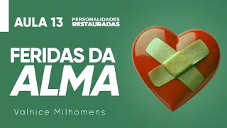 Personalidades Restauradas - Aula 13 - Valnice Milhomens