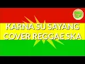 Download Lagu KARNA SU SAYANG   REGGAE SKA VERSION