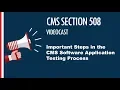 - Important Steps in the CMS Software Application Testing Process