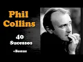 Lagu PhilCollins - 40 Sucessos (+Bonus)