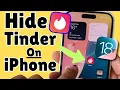 How to Hide and Lock Tinder App on iPhone Unhide Remove Lock on iPhone 16 15 14 13 12 11