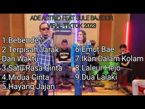 Download MP3 ADE ASTRID FEAT SULE - BAJIDORAN VIRAL TIKTOK