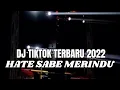 Download Lagu DJ TIKTOK TERBARU 2022 ❤️ || HATE SABE MERINDU 🔊🎧 SLOW REMIX FULL BASS