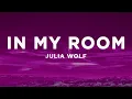 Download Lagu Julia Wolf - In My Room (Lyrics)