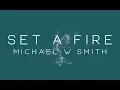 Download Lagu Michael W. Smith - Set A Fire (Official Lyric Video)