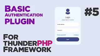 Basic Auth plugin for thunderPHP Framework Final Quick programming tutorial