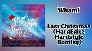 Download Wham! - Last Christmas (HardEditz Hardstyle Bootleg) MP3