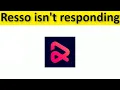 How To Fix Resso App Isn't Responding Error Android \u0026 Ios - Fix Resso App Not Open Problem