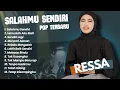 Download Lagu RESSA - SALAHMU SENDIRI | HARUSKAH AKU MATI | LAGU POP TERPOPULER 2024