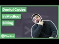 Denial Codes in Medical Billing