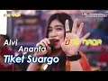 Download Lagu ALVI ANANTA - TIKET SUARGO | ONE NADA Live TEGALDLIMO