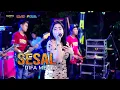 Download Lagu SESAL - DIFA MEHTA -- OSAMA MUSIK - ANIJAYA AUDIO LIVE - NOVAL PRODUCTION
