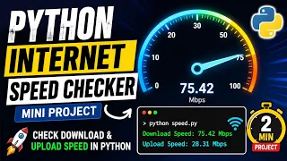 Build an Internet Speed Checker Using Python Python Mini Project