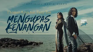 thomas arya feat fany zee mengupas kenangan official music video 