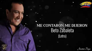 Me contaron me dijeron - Los betos (letra)