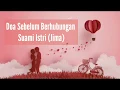 Download Lagu Doa Sebelum Berhubungan Intim Suami Istri - Ustad Khalid Basalamah
