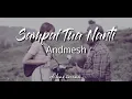 Download Lagu Andmesh - Sampai Tua Nanti Lirik