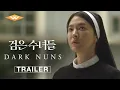 Download Lagu DARK NUNS - Official Trailer | In Theaters February 7