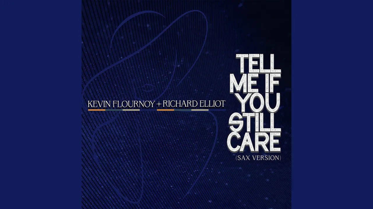 Tell Me If You Still Care (Sax / Vocal Bg Version) (Radio Edit) Tell Me If You Still Care (Sax / Vocal Bg Version) (Radio Edit)