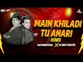 Download Lagu Main Khiladi Tu Anari (1994) | EXCLUSIVE MIX | Akshay Kumar , Saif Ali | VDJ TOM \u0026 DJ ROHIT KOLKATA