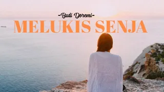 Download MELUKIS SENJA -Budi Doremi-(cover by Chika Lutfi)lyrics MP3