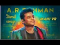 Download Lagu a.r.rahman tamil songs 🎶🎶🎶🎶 raavanan kadhal 🔊 mani vr
