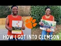 HOW I GOT INTO CLEMSON UNIVERSITY Application Overview Tips Tricks