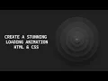 Create Stunning Loading Animations with HTML CSS in Just 5 Minutes