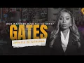 GATES || WHO WATCH OVER THE NATIONS? || APOSTLE ISI IGENEGBA