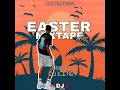 EASTER MIXTAPE VOL 1