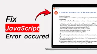 A JavaScript Error Occurred in The Main Process FIXED 2026 Guide