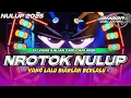 Download Lagu DJ NROTOK NULUP 2025 ( YANG LALU BIARLAH BERLALU ) JEMBER DISCJOCKEY