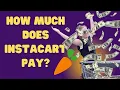 How much does Instacart pay
