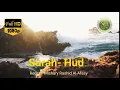 Download Lagu 011- Surah- Hud, Reciter- Mishary Rashid Al-Afasy