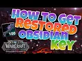 How to get Restored Obsidian Key WoW Dragonflight
