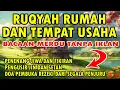 Download Lagu RUQYAH RUMAH DAN TEMPAT USAHA