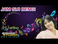 Download Lagu JAM SIJI BENGI - ITIH S. // DJ TARLING REMIX