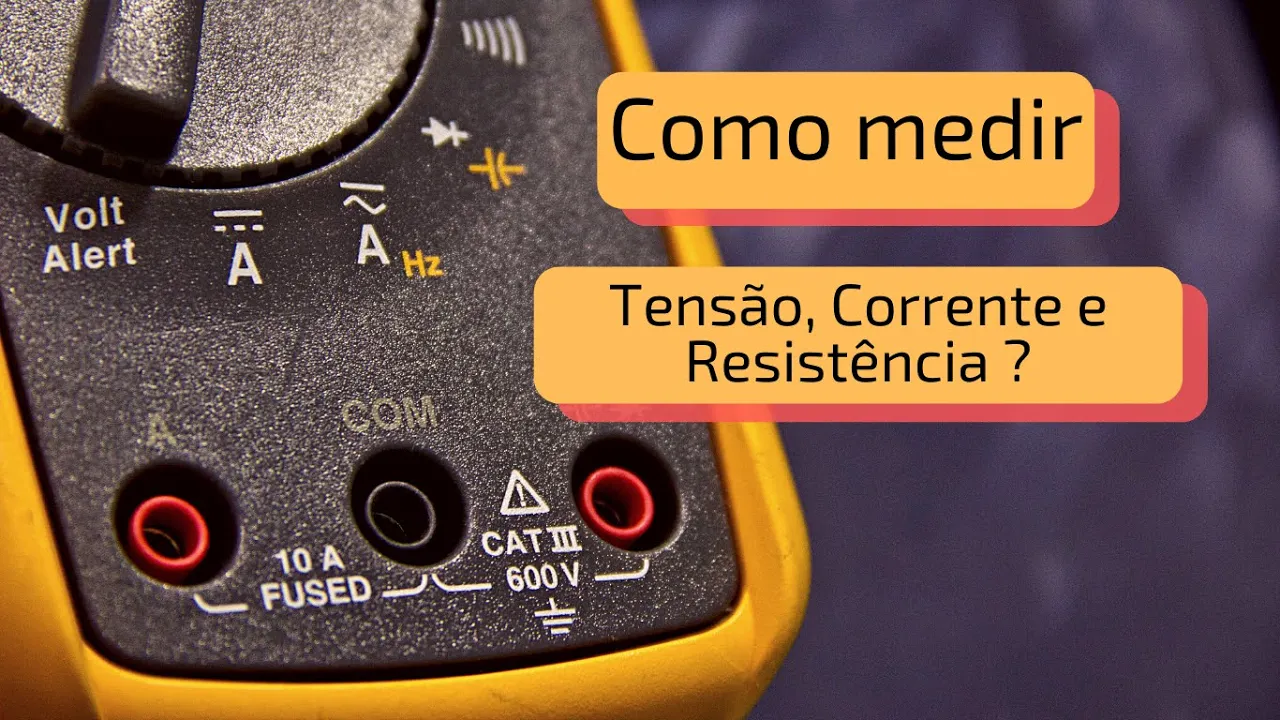 Como medir TENSÃO, CORRENTE E RESISTÊNCIA COM O MULTÍMETRO ?