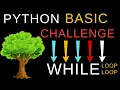 Lecture 16 Solve Challenge of While Loop in Python Python For Beginners