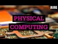 Intro to Physical Computing