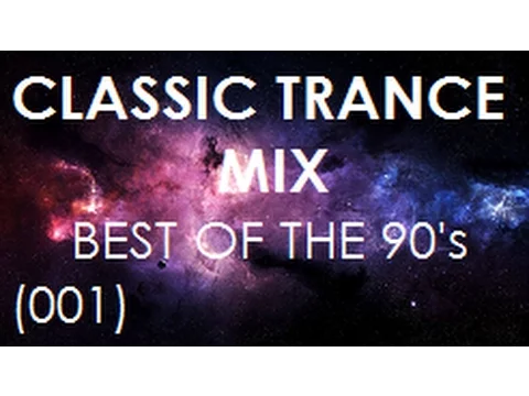 Download MP3 Classic Trance Mix - Best of the 90's (001)