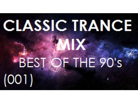 Classic Trance Mix - Best of the 90's