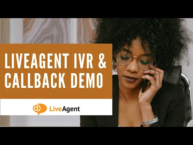 Thumbnail for IVR & CALLBACK FEATURE DEMO | LiveAgent